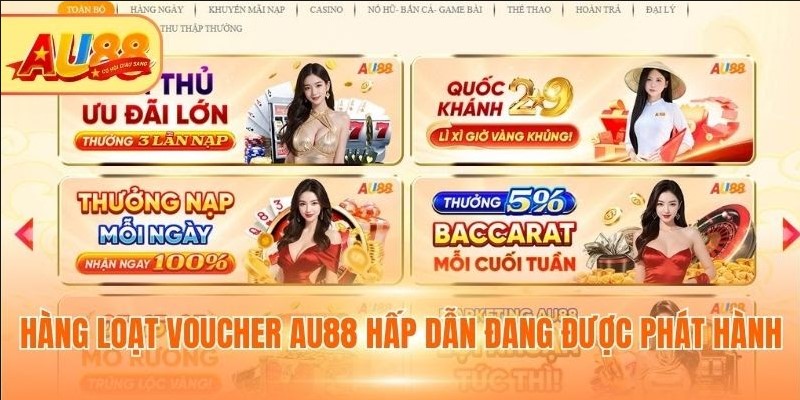Khuyến Mãi Au88 - Cơ Hội Nhận Những Ưu Đãi Giá Trị Hàng loạt voucher Au88 hấp dẫn đang được phát hành